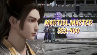 MARTIAL MASTER EPISODE 351-400