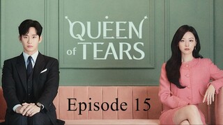 Queen of Tears 2024 (EP15) [English Sub]