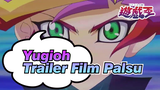 [Trailer Palsu VRA5DXAL] Film Yu-Gi-Oh (Buatan Penggemar)