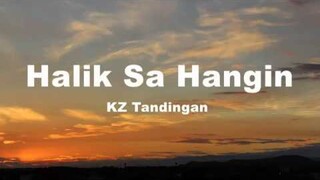 Halik Sa Hangin - KZ Tandingan (Lyrics)