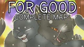 For Good || Complete MAP