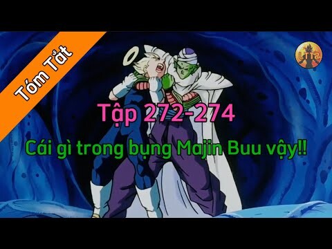 Review Dragon Ball Z: Tập 272-274🌈Tóm Tắt Dragon Ball - Review Dragon Ball