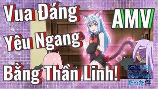 [Slime]AMV | Vua Đáng Yêu Ngang Bằng Thần Linh!