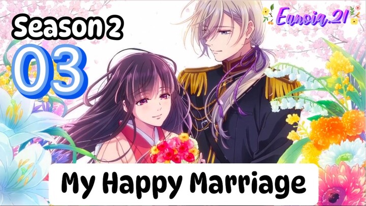 My Happy Marriage - Season 2 Episode 3 English subtitle
