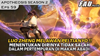 SUNGGUH EPIC PERTARUNGAN LUO ZHENG DENGAN MURID NOMOR SATU !! - ALUR APOTHEOSIS SEASON 2 EPS 59