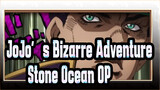 JoJo's Bizarre Adventure: Stone Ocean-OP
