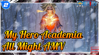 My Hero Academia 
All Might AMV_2