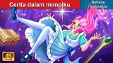 Cerita dalam mimpiku ‍⚔ Cerita Dongeng 🌛 WOA Indonesian Fairy Tales