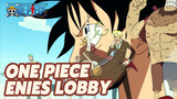 Phi Hành Đoàn Của Tôi - Không Bỏ Lại Ai | Xem lại Enies Lobby | One Piece