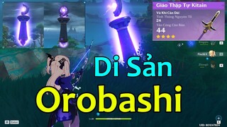 Di Sản Orobashi: 5 Kì Tìm Ngọc Khảm Trụ & Trấn Thạch | Nhận Giáo Thập Tự Kitain | Genshin Impact