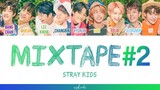 [Sub Indo] MIXTAPE #2 (If There's a Shadow, There Must be Light) - STRAY KIDS [Color Coded Lyric]