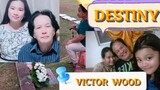 DESTINY with lyrics | VICTOR WOOD feat. Victoria Wood and Mommy Irish | Greatest hit song