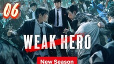 🇰🇷 Weak Hero Class 2 - Episode 6 [Eng Sub]