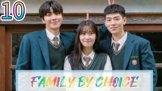 FAMILY BY CHOICE EPISODE 10