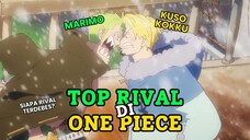 RIVAL RIVAL DI CERITA | ONE PIECE