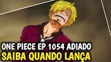 One Piece EP 1054 Legendado PT-BR Quando Lança?