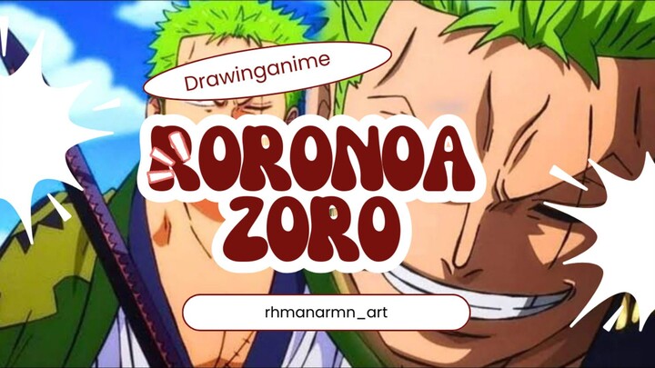 week 2 MARET Drawing RORONOA ZORO(ONE PIECE)