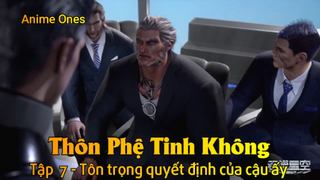 Thôn Phệ Tinh Không Tập  7 - Tôn trọng quyết định của cậu ấy