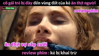 Ăn Thịt Người để Sống - review phim Kẻ Bị Khai Trừ