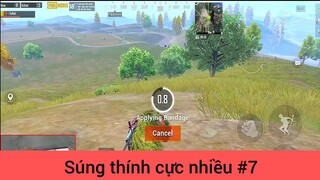 Súng thính cực nhiều p7