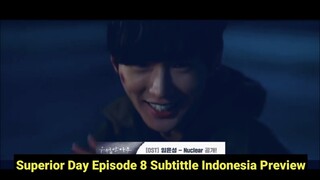 Superior Day Episode 8 Subtittle Indonesia Preview