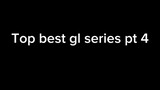 Top best gl series pt 4💘😩