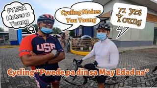KUNG MAY EDAD KANA PWEDE PABA? Inspirational story from Veteran Cyclist
