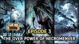 (EPISODE 3) THE POWER OF NECROMENVER