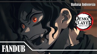 [FANDUB INDO] Kimetsu no Yaiba Anime Season 3 Episode 11 | Kibutsuji Muzan jadi Jadi Iblis Pertama