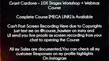 Grant Cardone course  - 10X Stages Workshop + Webinar Course Download