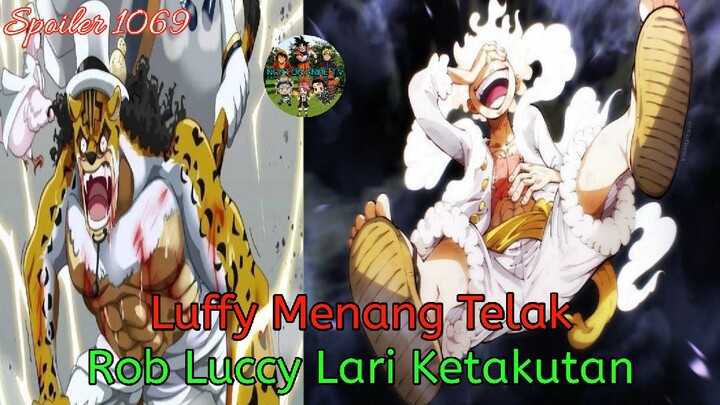 Spoiler 1069 ; Luffy Menang Telak, Rob Luccy Lari Ketakutan