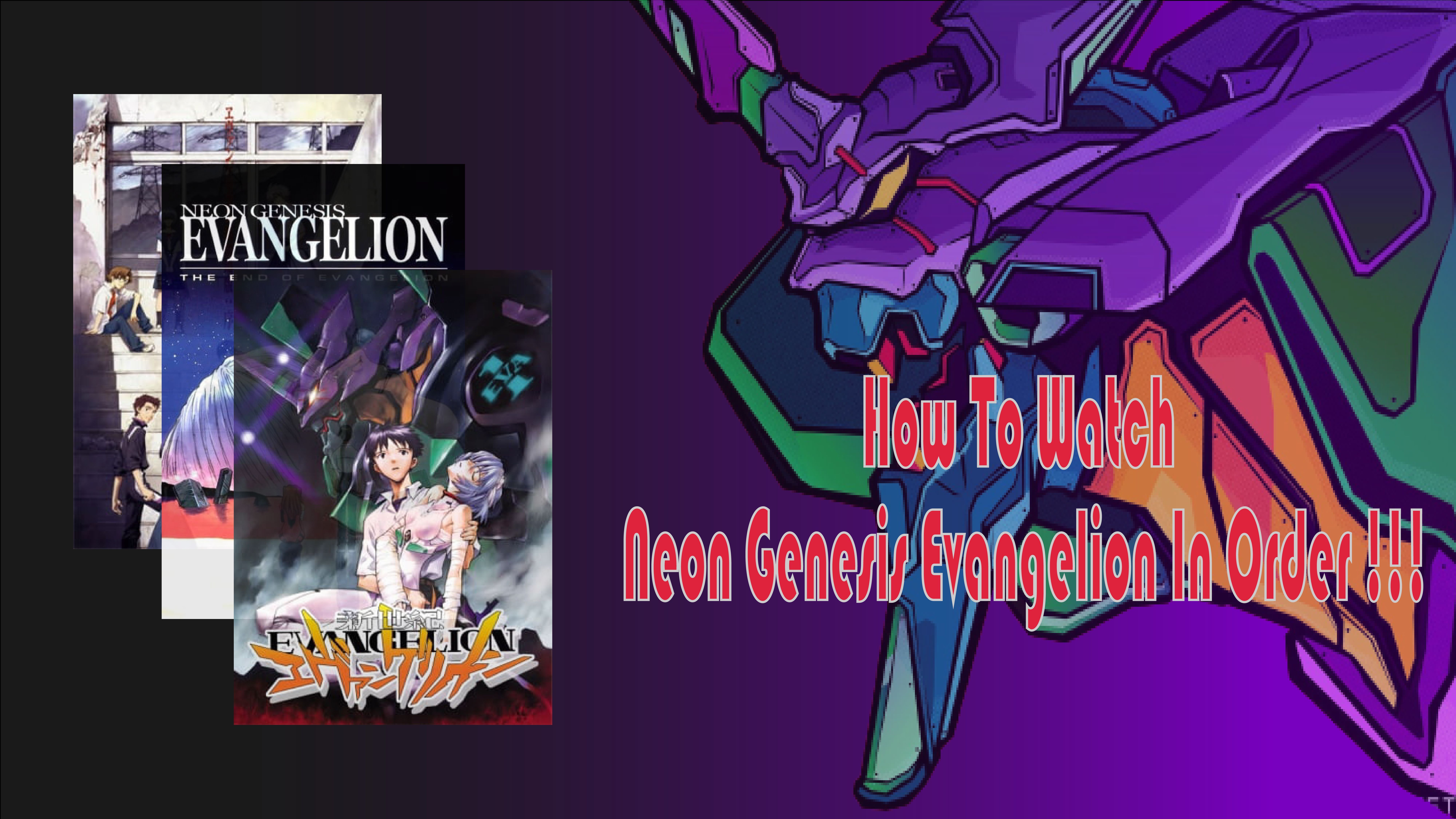 How To Watch Neon Genesis Evangelion in Order! 