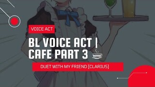 BL VOICE ACTING | CAFE PART 3 ☕☕