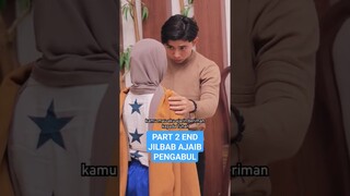 Part 2 End jilbab ajaib Pengabul #shorts #dramapendek #dramasedih #sangdewibanyu #filmpendek