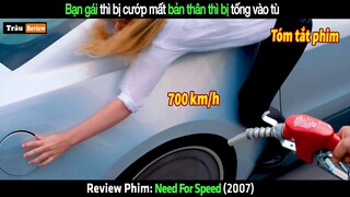 Bạn gái thì bị cướp mất bản thân thì bị tống vào tù - tóm tắt phim Need For Speed