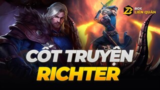 Cốt Truyện Tướng: RICHTER - LƯỠI GƯƠM DIỆT QUỶ | Box Liên Quân