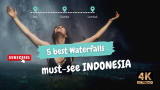 5 Best Waterfalls In Indonesia You Must See!
