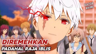 Anime MC Dipandang Remeh Padahal Reinkarnasi Raja Iblis