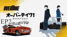 Overtake Episode 2