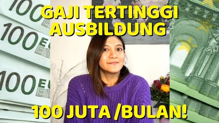 Ausbildung Gaji 100 jt per bulan!