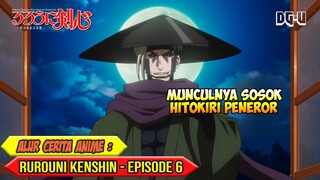 AWAL PERTARUNGAN SENGIT DUA ORANG HITOKIRI - ALUR CERITA ANIME RUROUNI KENSHIN REMAKE - EPISODE 6