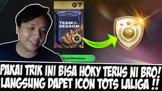 TRIK INI BIKIN HOKY TERUS!! GILAA LANGSUNG DAPET ICON TOTS LALIGA DI EVENT TOTS EASPORT FC MOBILE