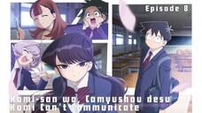 Komi-san wa, Comyushou desu. Episode 8 Subtitle Indonesia