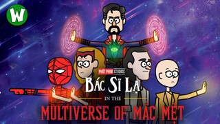 Bác Sĩ Lạ In The MULTIVERSE OF MẮC MỆT | Phốt Phim Studio