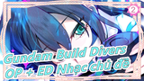 [Gundam Build Divers] Mùa 2 - OP + ED - Nhạc chủ đề bản full (Nhạc chất lượng cao)_2
