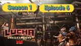 Lucha Underground Season 1 Episode 6