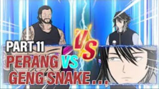 PERANG VS GENG SNAKE PART 11 - Animasi Drama Series