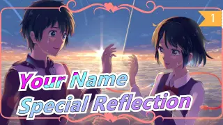 [Your Name / 1080P/BDrip] Special Reflection_H1