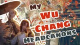My Wu Chang Headcanons [Identity V]