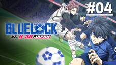 Blue Lock S2 - Tập 04 (Vietsub)【Toàn Senpaiアニメ】